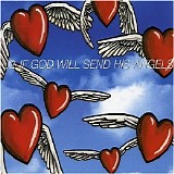 U2 - If God Will Send His Angels