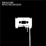 The Hacker - RÃªves MÃ©caniques