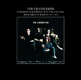 The Cranberries - Everybody Else Is Doing It, So Why Can't We? (The Complete Sessions 1991-1993)