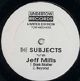 The Subjects vs. Jeff Mills - Dark Matter