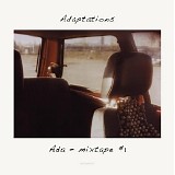 Ada - Adaptations Mixtape #1