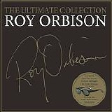 Roy Orbison - The Ultimate Collection
