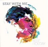 Billie Holiday - Stay With Me