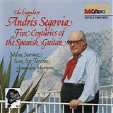 AndrÃ©s Segovia - The Segovia Collection, Vol. 5: Five Centuries of the Spanish Guitar