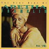 Aretha Franklin - The Very Best of Aretha Franklin - The 70's