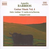 Antigoni Goni - AgustÃ­n Barrios - Guitar Music, Vol.1