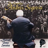 AndrÃ©s Segovia - The Segovia Collection, Vol. 6: Manuel Ponce Sonatas
