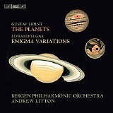 Bergen Philharmonic Orchestra & Andrew Litton - Holst: The Planets, Op. 32 - Elgar: Enigma Variations, Op. 36