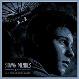 Shawn Mendes - Live At Madison Square Garden