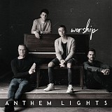 Anthem Lights - Worship