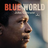 John Coltrane - Blue World