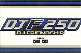 Carl Cox - DJF250 - DJ Friendship