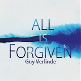 Guy Verlinde - All Is Forgiven