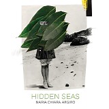 Maria Chiara ArgirÃ² - Hidden Seas
