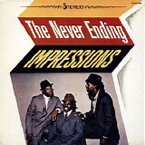 The Impressions - The Never Ending Impressions