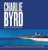 Charlie Byrd - Byrd & Brazil