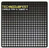 Charlie May & Junkie XL - Technodubfest