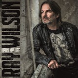 Ray Wilson - Upon My Life
