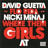 David Guetta - Where Them Girls At (feat. Nicki Minaj & Flo Rida)