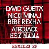 David Guetta - Hey Mama (feat. Nicki Minaj, Bebe Rexha & Afrojack) [Remixes] - EP