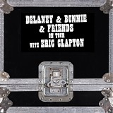 Delaney & Bonnie - On Tour With Eric Clapton (Live)