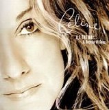 Celine Dion - All The Way... A Decade Of Song