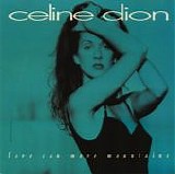 Celine Dion - Love Can Move Mountains