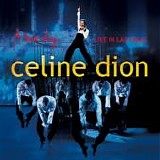 Celine Dion - A New Day... Live In Las Vegas