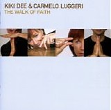 Kiki Dee & Carmelo Luggeri - The Walk Of Faith