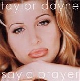 Taylor Dayne - Say A Prayer