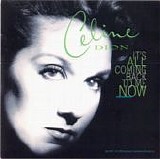Celine Dion - It's All Coming Back To Me Now