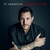 Ty Herndon - House On Fire