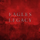 Eagles - Legacy