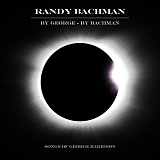 Randy Bachman - By George - By Bachman
