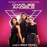 Brian Tyler - Charlie's Angels