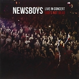 Newsboys - Live In Concert: God's Not Dead