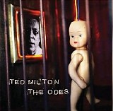 Ted Milton - The Odes