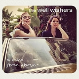 The Well Wishers - A View From Above