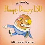 Butthole Surfers - Humpty Dumpty LSD