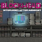 Blockhead - Interludes After Midnight