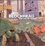 Blockhead - The Music Scene
