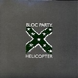 Bloc Party - Helicopter