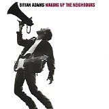 Bryan Adams - Waking Up The Neighbours