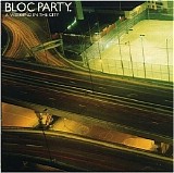 Bloc Party - A Weekend in The City