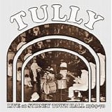 Tully - Live at Sydney Town Hall 1969-70
