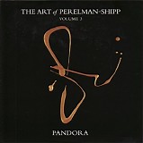 Ivo Perelman & Matthew Shipp - The Art of Perelman-Shipp Volume 3 Pandora
