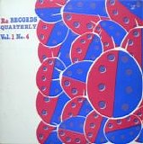 Various Artists - Re Records Quarterly Vol. 1 No. 4