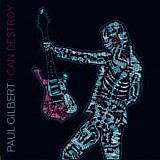 Paul Gilbert - I Can Destroy