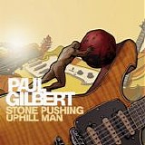 Paul Gilbert - Stone Pushing Uphill Man