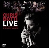 Chris Botti - Live with Orchestra and Special Guests